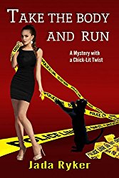 Take the Body and Run  by Jada Ryker Cover
